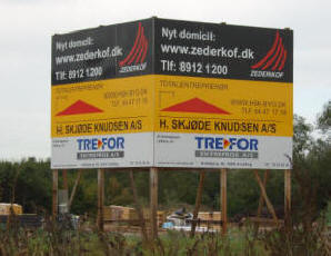 Byggepladsskilte er en god m�de at f� budskabet ud p�.