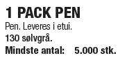 Pen. Leveres i etui.