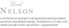 Lord Nelson er synonymt med eksklusive tekstilprodukter