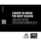 Bergemann LUXURY IN WOOD 1885 Kollektion 2015