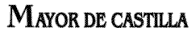Mayor De Castilla