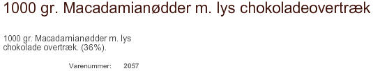 N�DDER, rosiner, peanuts, kaffeb�nner og mandler fra Coca