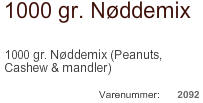 N�DDER, linser, rosiner, peanuts, kaffeb�nner og mandler fra Coca