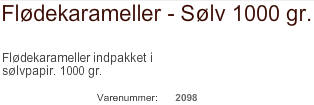 Coca - fl�dekarameller i 1000 grams pakninger