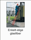 Enkelt-stiger i glasfiber