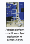 Arbejds-platform, enkelt med hjul og gel�nder